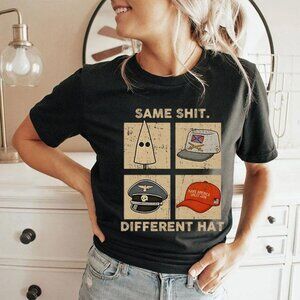 Same Shit Different Hat T-Shirt, Funny Sarcastic Graphic Tee